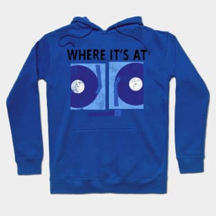 Where It's At Hoodie